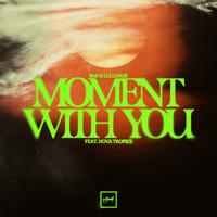 Moment With You (feat. Nova Tropics)