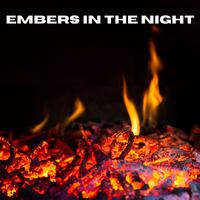 Embers in the Night