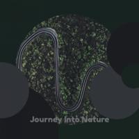 Journey Into Nature