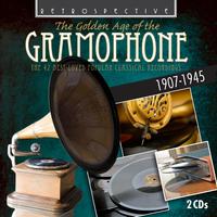 The Golden Age of the Gramophone: The 42 Best Loved Popular Classical Recordings