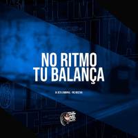 No Ritmo Tu Balança