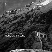 Viene giù il Gleno (feat. Omar Pedrini, Cristina Donà & Enrico Bollero)