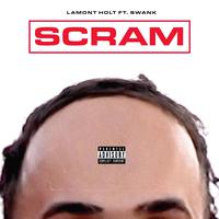 Scram (feat. Swank)