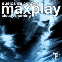 Cloudy Morning / Suelos de Colores