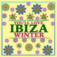 You'll Love Ibiza Winter