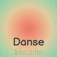 Danse Shambo