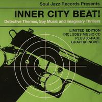 Inner City Beat!: Detective Themes, Spy Music and Imaginary Thrillers