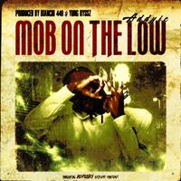 Mob on the Low