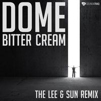 Bitter Cream (Lee & Sun Remix)