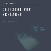 Deutsche Pop Schlager (Jazz and Blues Experience)