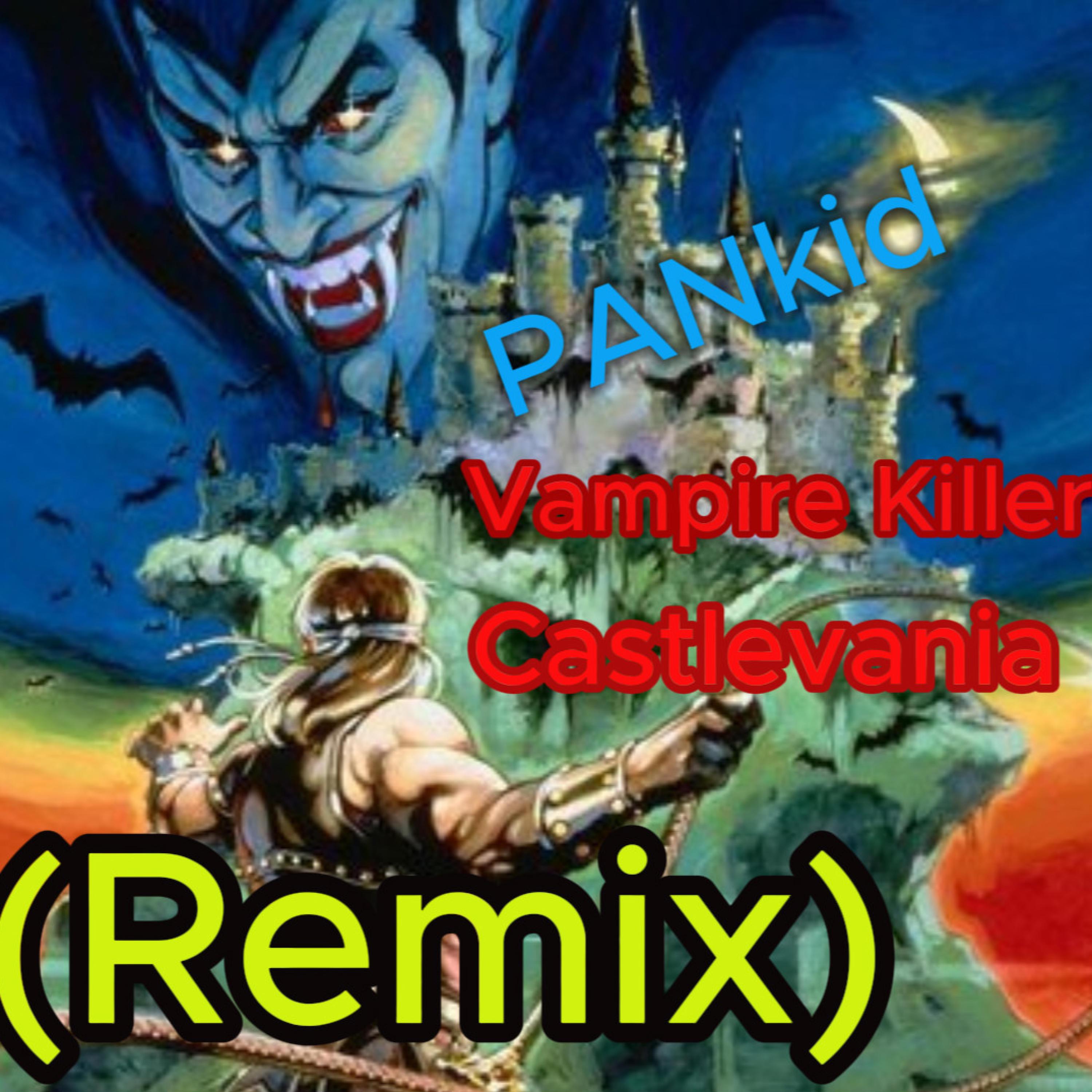 Vampire Killer Castlevania (R-emix)
