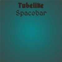 Tubelike Spacebar