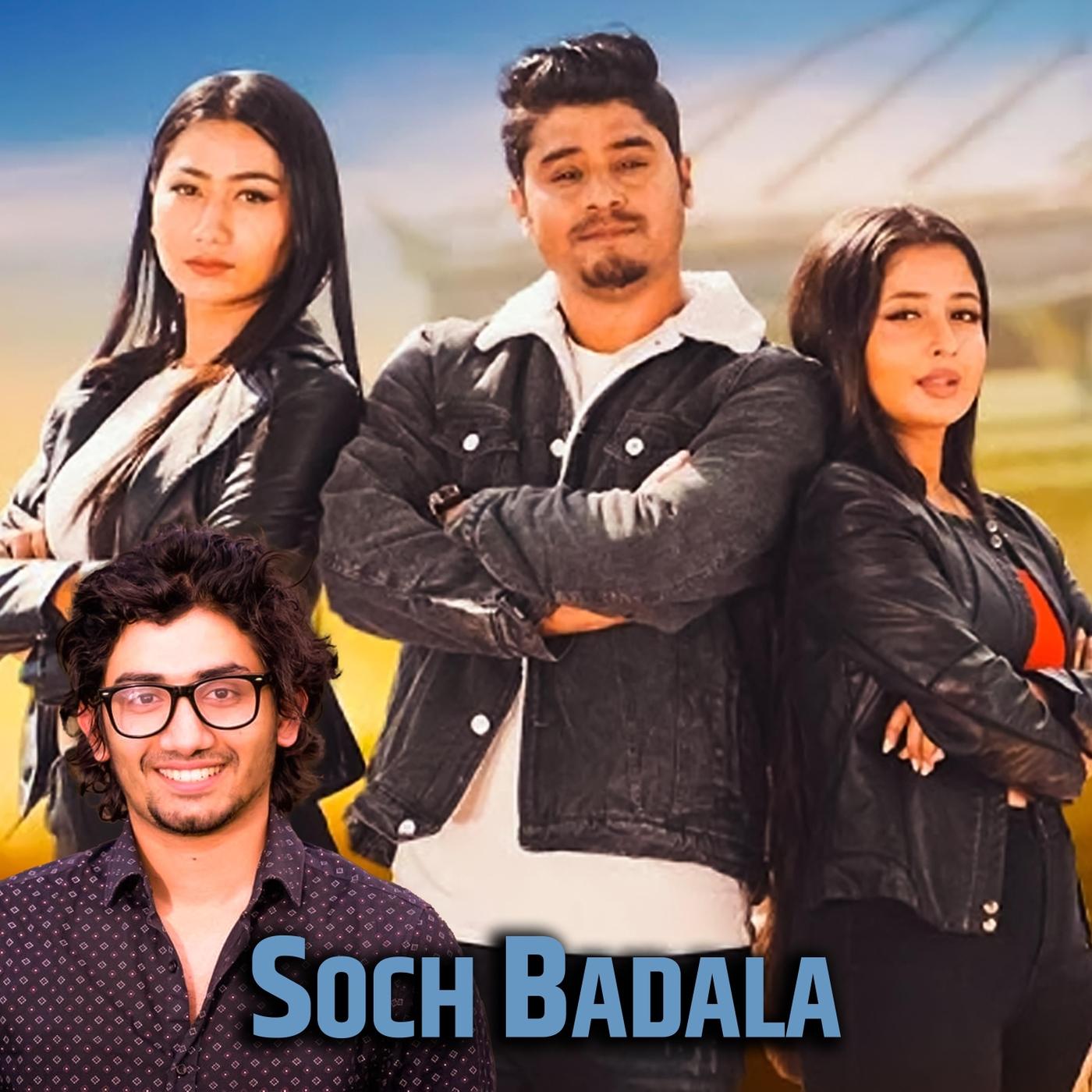 Soch Badala (feat. Manisha Rai)