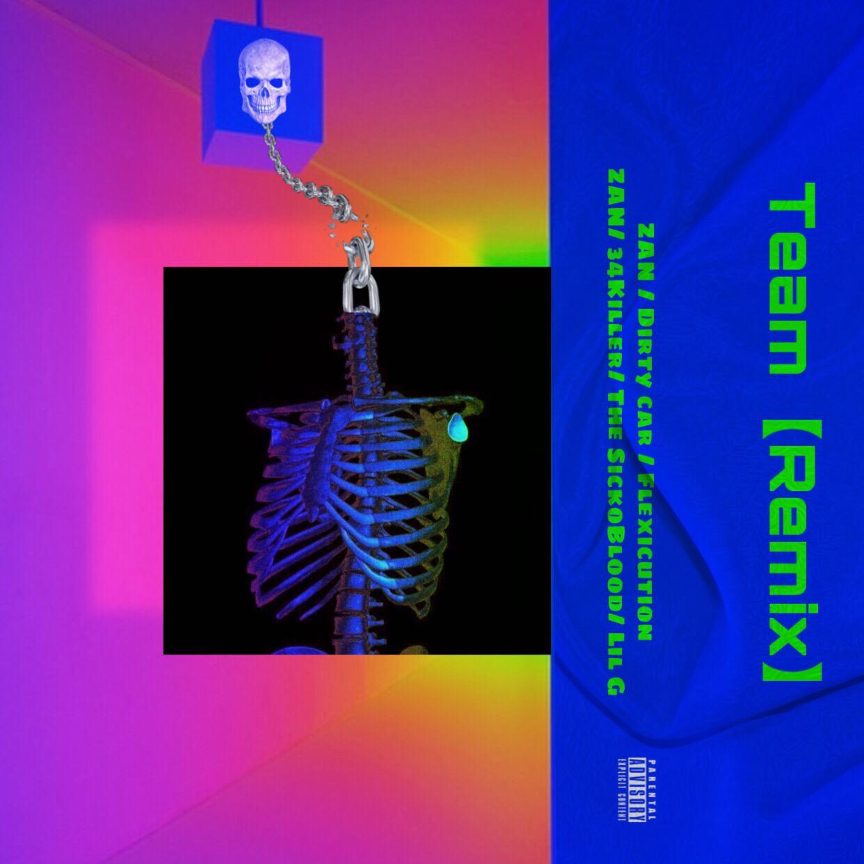 ZAN-Team[Remix]（DIRTY CAR / Flexicution / ZAN remix）