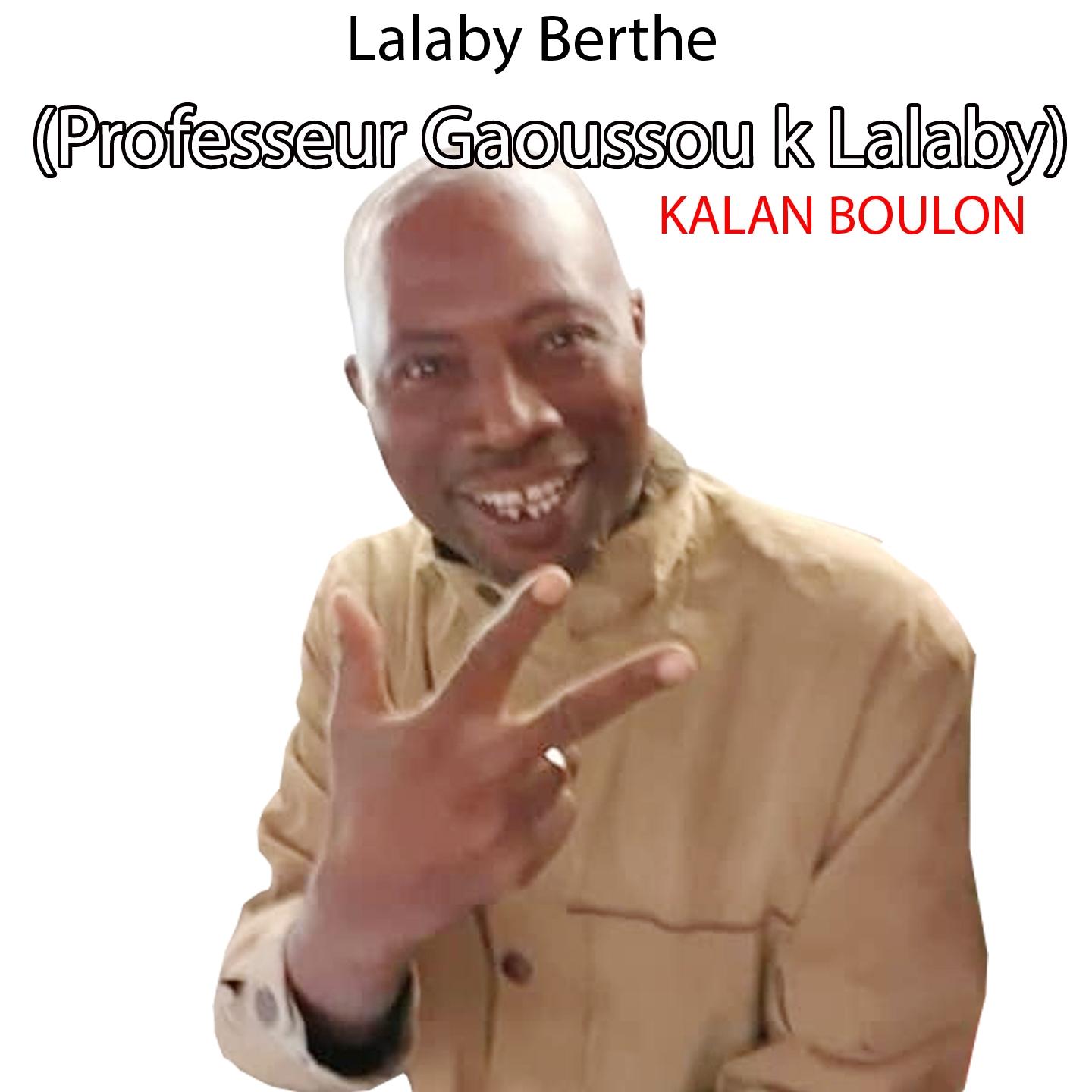 Kalan Boulon De Gaoussou Kalilou Berthé Dit Laraby - Le 11 Novembre 2018