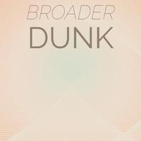 Broader Dunk