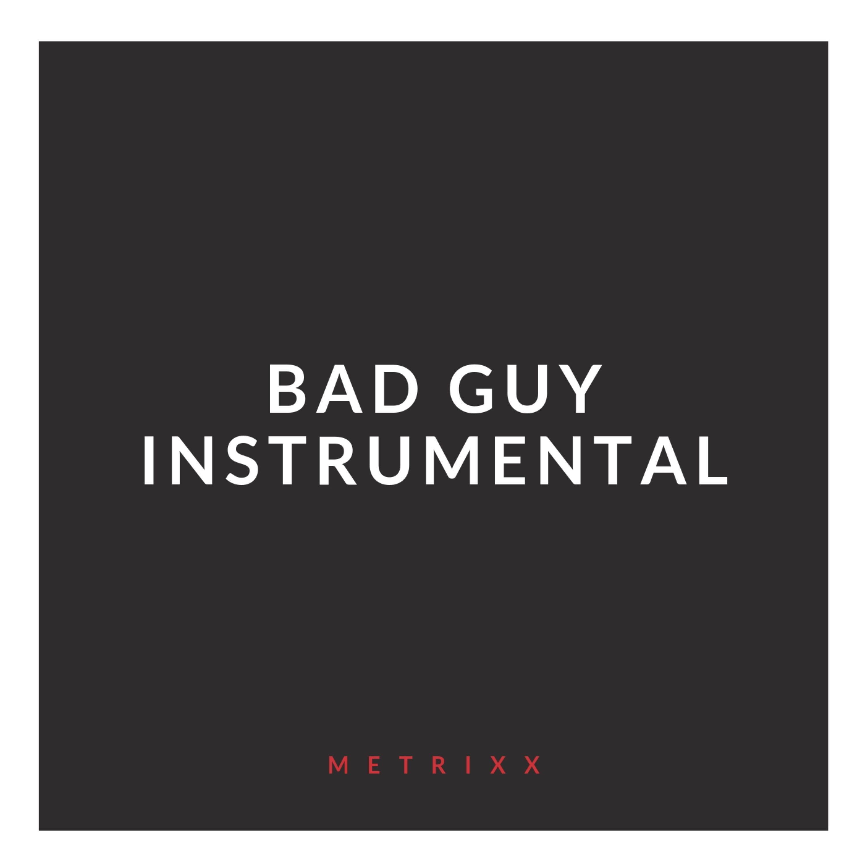 Bad Guy (Instrumental)