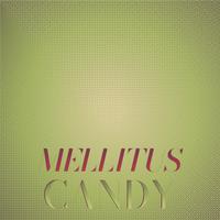 Mellitus Candy