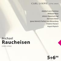 Carl Loewe: Michael Raucheisen Vol. 5&6