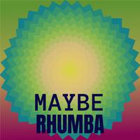 Maybe Rhumba