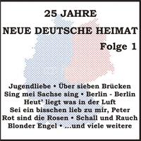 25 Jahre neue deutsche Heimat, Folge 1