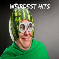 Weirdest Hits