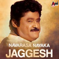 Navarasa Nayaka Jaggesh Hits