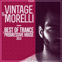 Vintage & Morelli Pres. Best of Trance & Progressive House 2015, Vol. 02