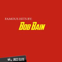 Famous Hits by Bob Bain