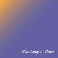 The Longest Winter