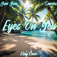 Eyes On You (feat. Yum Yum & Smvrks)