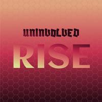 Uninvolved Rise