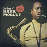 The Best of Hank Mobley, Vol. 2