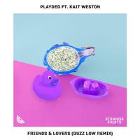 Friends & Lovers [Buzz Low Remix]