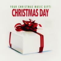 Christmas Day - Your Christmas Music Gift!