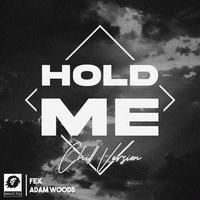 Hold Me (Adam Woods Chill Version)