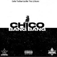 Chico Bang Bang (feat. Bizarre & Obie Trice)