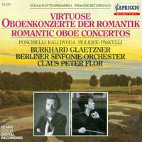 KALLIWODA, J.W.: Oboe Concertino, Op. 110 / MOLIQUE, W.B.: Oboe Concertino in G Minor / PONCHIELLI, A.: Capriccio (Glaetzner, Berlin Symphony, Flor)