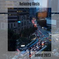 Relaxing Oasis Select 2023