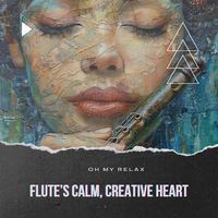 Flute’s Calm, Creative Heart