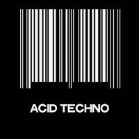 Acid Techno (The Best Selection Minimal & Techno Music 2020)