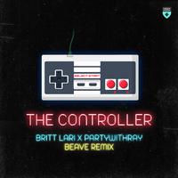 The Controller (Beave Remix)