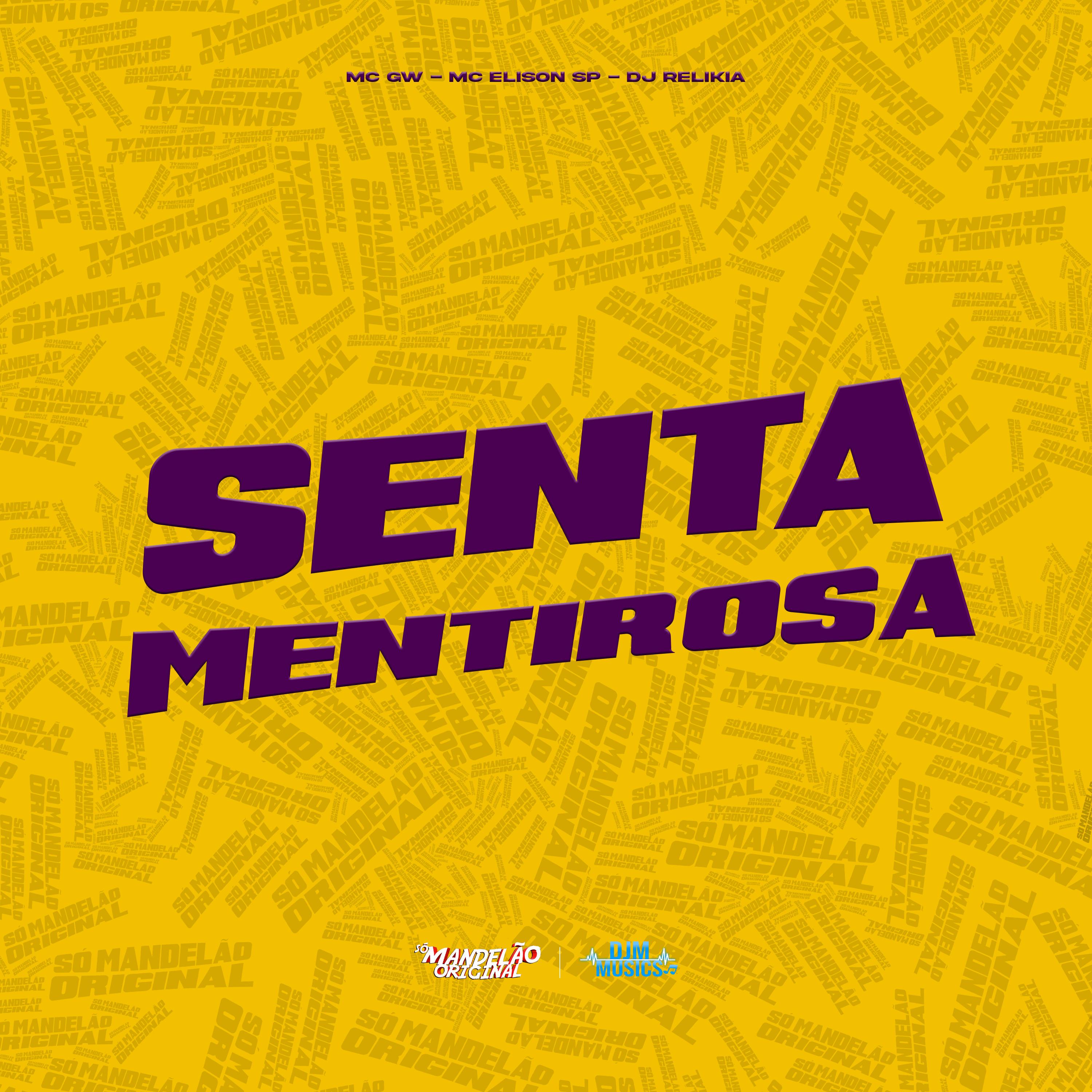 Senta Mentirosa