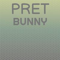 Pret Bunny