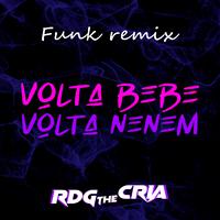 Volta Bebê, Volta Neném - FUNK REMIX