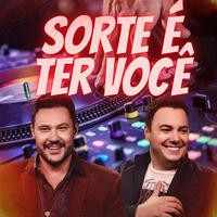 Sorte é Ter Você (Funk) (feat. DJ Hyan & Jackarezin)