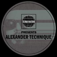 Terminator Presents Alexander Technique