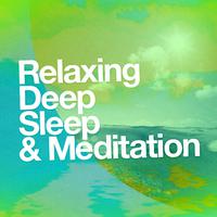 Relaxing Deep Sleep & Meditation