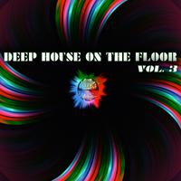 Deep House on the Floor, Vol. 3