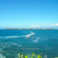 Improvisation Healing Music Vol.22